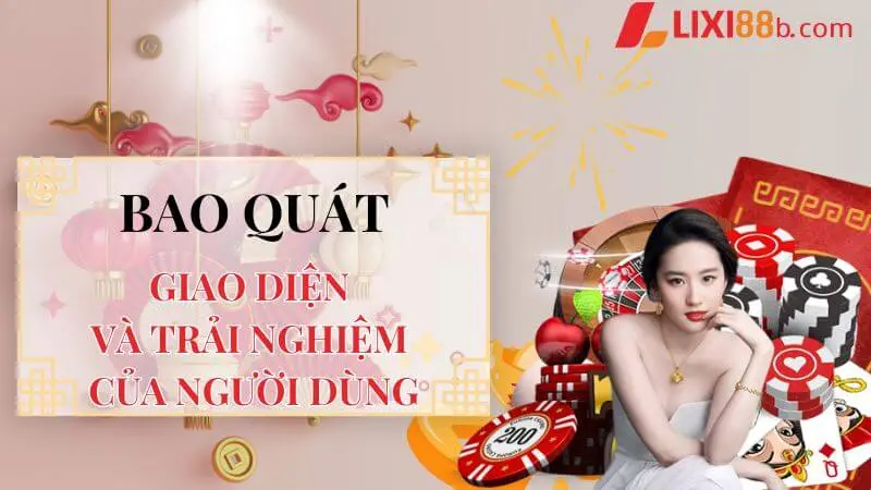 Bao quát về giao diện và trải nghiệm của người dùng